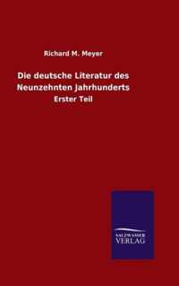 Die deutsche Literatur des Neunzehnten Jahrhunderts