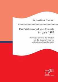 Der Voelkermord von Ruanda im Jahr 1994