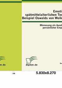 Emotionen in spatmittelalterlichen Texten am Beispiel Oswalds von Wolkenstein