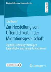 Zur Herstellung von OEffentlichkeit in der Migrationsgesellschaft