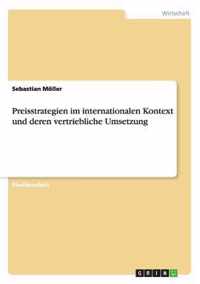 Preisstrategien im internationalen Kontext und deren vertriebliche Umsetzung