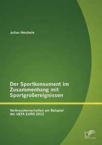 Der Sportkonsument im Zusammenhang mit Sportgrossereignissen