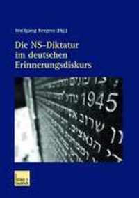 Die Ns-Diktatur Im Deutschen Erinnerungsdiskurs