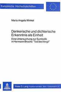 Denkerische Und Dichterische Erkenntnis ALS Einheit