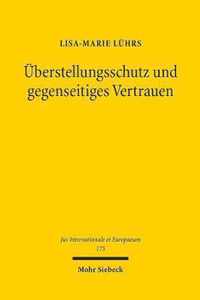 UEberstellungsschutz und gegenseitiges Vertrauen