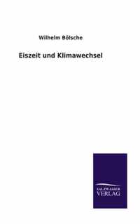 Eiszeit und Klimawechsel