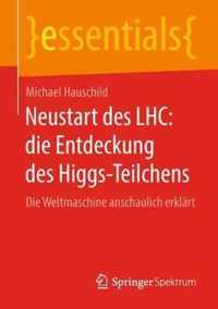 Neustart Des Lhc: Die Entdeckung Des Higgs-Teilchens