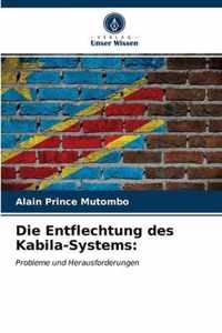 Die Entflechtung des Kabila-Systems