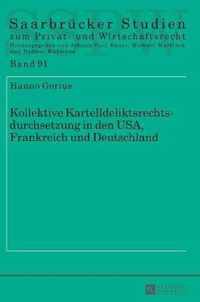 Kollektive Kartelldeliktsrechtsdurchsetzung in den USA, Frankreich und Deutschland