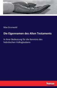 Die Eigennamen des Alten Testaments