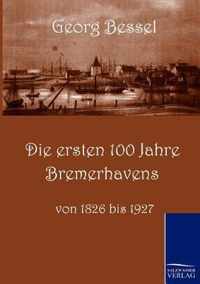 Die ersten 100 Jahre Bremerhavens