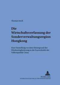 Die Wirtschaftsverfassung Der Sonderverwaltungsregion Hongkong