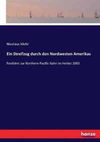 Ein Streifzug durch den Nordwesten Amerikas