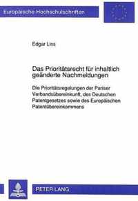 Das Prioritaetsrecht Fuer Inhaltlich Geaenderte Nachmeldungen