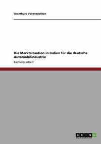 Die Marktsituation in Indien fur die deutsche Automobilindustrie