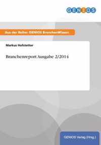 Branchenreport Ausgabe 2/2014