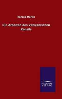 Die Arbeiten des Vatikanischen Konzils