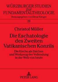 Die Eschatologie des Zweiten Vatikanischen Konzils