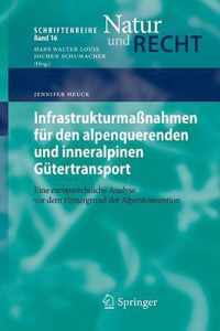 Infrastrukturmassnahmen fur den alpenquerenden und inneralpinen Gutertransport