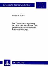 Die Gesetzesumgehung Im Licht Der Nationalen Und Gemeinschaftsrechtlichen Rechtsprechung