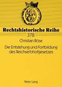 Die Entstehung und Fortbildung des Reichserbhofgesetzes