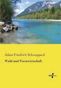 Wald und Forstwirtschaft