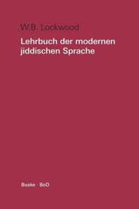 Lehrbuch der modernen jiddischen Sprache. Mit ausgewahlten Lesestucken / Lehrbuch der modernen jiddischen Sprache. Mit ausgewahlten Lesestucken