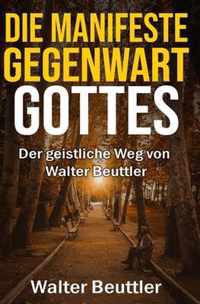 Die manifeste Gegenwart Gottes