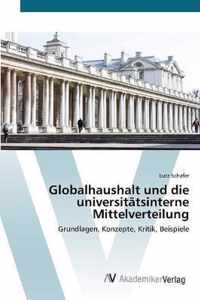 Globalhaushalt und die universitatsinterne Mittelverteilung