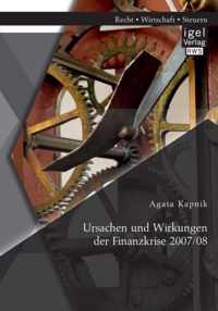 Ursachen und Wirkungen der Finanzkrise 2007/08