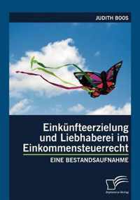 Einkunfteerzielung und Liebhaberei im Einkommensteuerrecht