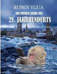 Die Fruhen Jahre Des 21. Jahrhunderts