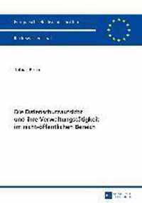 Die Datenschutzaufsicht Und Ihre Verwaltungstaetigkeit Im Nicht-Oeffentlichen Bereich