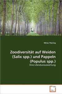 Zoodiversitat auf Weiden (Salix spp.) und Pappeln (Populus spp.)