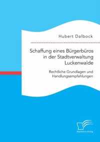 Schaffung eines Burgerburos in der Stadtverwaltung Luckenwalde