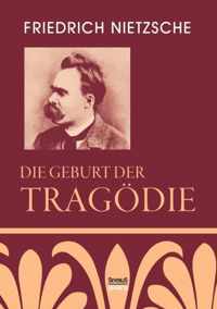 Die Geburt der Tragödie