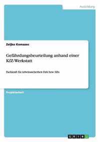 Gefährdungsbeurteilung anhand einer KfZ-Werkstatt: Fachkraft für Arbeitssicherheit FaSi bzw. SiFa