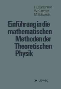 Einfuhrung in die Mathematischen Methoden der Theoretischen Physik