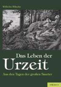 Das Leben der Urzeit. Aus den Tagen der grossen Saurier