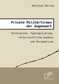 Private Militarfirmen der Gegenwart