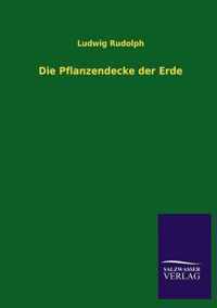 Die Pflanzendecke der Erde