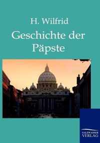 Die Geschichte der Papste auf Grund der hervorragendsten Geschichtswerke