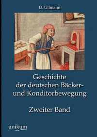 Geschichte der deutschen Backer- und Konditorbewegung, Zweiter Band