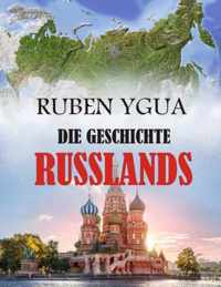 Die Geschichte Russlands