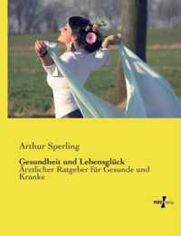 Gesundheit und Lebensgluck