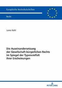 Die Auseinandersetzung Der Gesellschaft Buergerlichen Rechts Im Spiegel Der Typenvielfalt Ihrer Erscheinungen