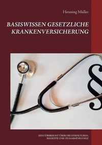 Basiswissen Gesetzliche Krankenversicherung