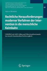 Rechtliche Herausforderungen Moderner Verfahren Der Intervention in Die Menschliche Keimbahn