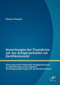 Auswirkungen Der Finanzkrise Auf Das Anlegerverhalten am Zertifikatemarkt