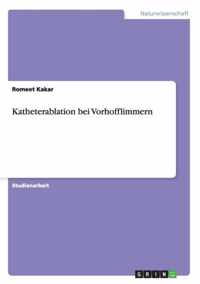 Katheterablation bei Vorhofflimmern